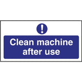 Clean machine after use Sign